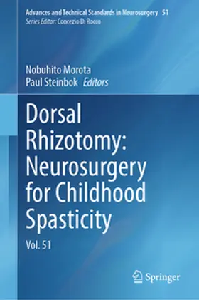 Morota / Steinbok |  Dorsal Rhizotomy: Neurosurgery for Childhood Spasticity | eBook | Sack Fachmedien