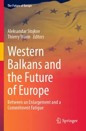 Stojkov / Warin |  Western Balkans and the Future of Europe | Buch |  Sack Fachmedien