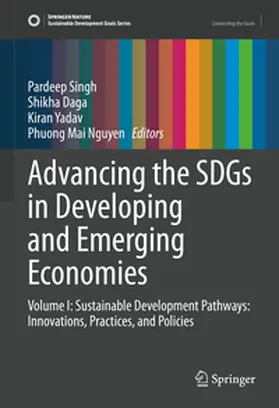 Singh / Nguyen / Daga |  Advancing the SDGs in Developing and Emerging Economies | Buch |  Sack Fachmedien