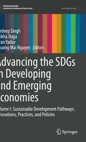 Singh / Daga / Yadav |  Advancing the SDGs in Developing and Emerging Economies | Buch |  Sack Fachmedien