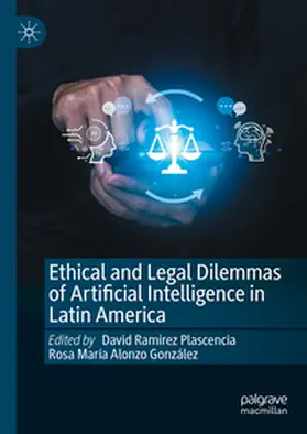 María Alonzo González / Ramírez Plascencia |  Ethical and Legal Dilemmas of Artificial Intelligence in Latin America | Buch |  Sack Fachmedien