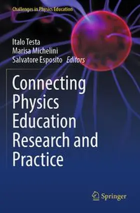 Testa / Michelini / Esposito |  Connecting Physics Education Research and Practice | Buch |  Sack Fachmedien