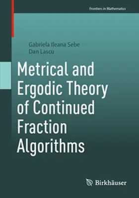 Sebe / Lascu | Metrical and Ergodic Theory of Continued Fraction Algorithms | E-Book | sack.de
