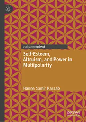 Kassab |  Self-Esteem, Altruism, and Power in Multipolarity | eBook | Sack Fachmedien