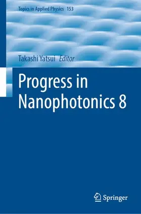 Yatsui |  Progress in Nanophotonics 8 | Buch |  Sack Fachmedien