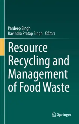 Singh |  Resource Recycling and Management of Food Waste | Buch |  Sack Fachmedien
