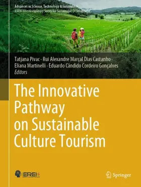 Pivac / Castanho / Martinelli |  The Innovative Pathway on Sustainable Culture Tourism | Buch |  Sack Fachmedien