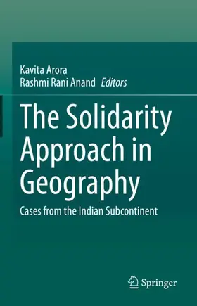 Arora / Anand |  The Solidarity Approach in Geography | Buch |  Sack Fachmedien