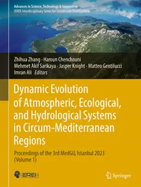 Zhang / Chenchouni / Sarikaya |  Dynamic Evolution of Atmospheric, Ecological, and Hydrological Systems in Circum-Mediterranean Regions | eBook | Sack Fachmedien