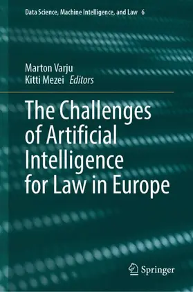 Mezei / Varju |  The Challenges of Artificial Intelligence for Law in Europe | Buch |  Sack Fachmedien