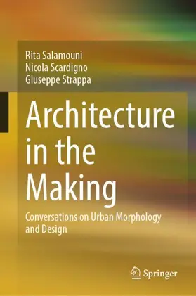 Salamouni / Scardigno / Strappa |  Architecture in the Making | Buch |  Sack Fachmedien