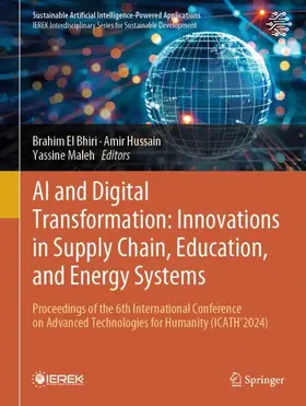 El Bhiri / Hussain / Maleh |  AI and Digital Transformation: Innovations in Supply Chain, Education, and Energy Systems | Buch |  Sack Fachmedien