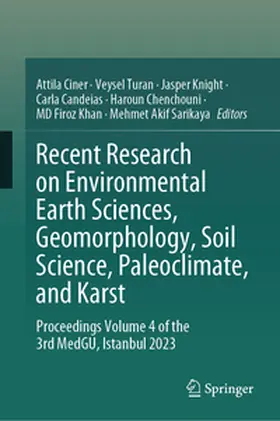 Çiner / Turan / Knight |  Recent Research on Environmental Earth Sciences, Geomorphology, Soil Science, Paleoclimate, and Karst | eBook | Sack Fachmedien