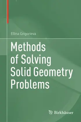 Grigorieva |  Methods of Solving Solid Geometry Problems | Buch |  Sack Fachmedien