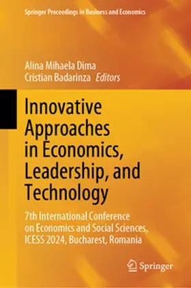 Dima / Badarinza | Innovative Approaches in Economics, Leadership, and Technology | E-Book | sack.de