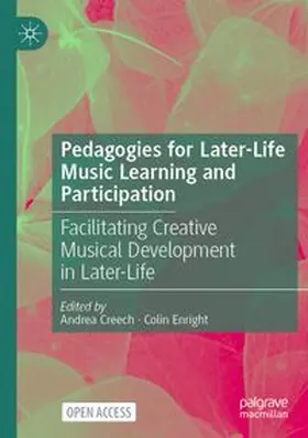 Creech / Enright | Pedagogies for Later-Life Music Learning and Participation | Buch | 978-3-031-87138-2 | www.sack.de