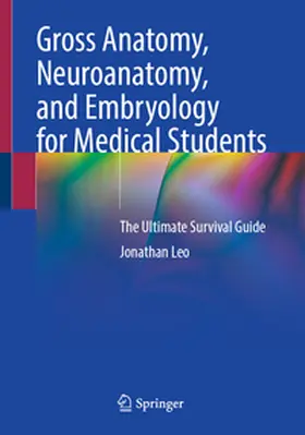 Leo |  Gross Anatomy, Neuroanatomy, and Embryology for Medical Students | eBook | Sack Fachmedien
