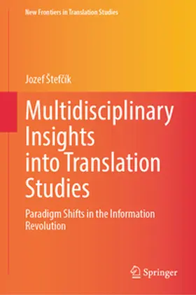 Štefcík / Stefcík |  Multidisciplinary Insights into Translation Studies | eBook | Sack Fachmedien