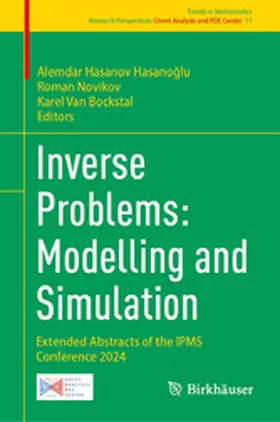 Hasanov Hasanoglu / Hasanov Hasanoglu / Novikov |  Inverse Problems: Modelling and Simulation | eBook | Sack Fachmedien