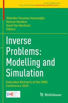 Hasanov Hasanoglu / Novikov / Van Bockstal |  Inverse Problems: Modelling and Simulation | Buch |  Sack Fachmedien