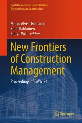 Bragadin / Witt / Kähkönen |  New Frontiers of Construction Management | Buch |  Sack Fachmedien