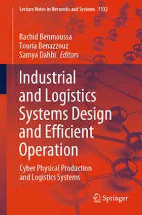 Benmoussa / Dahbi / Benazzouz |  Industrial and Logistics Systems Design and Efficient Operation | Buch |  Sack Fachmedien