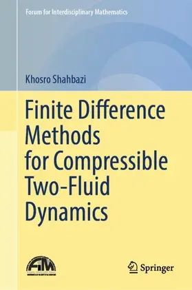 Shahbazi |  Finite Difference Methods for Compressible Two-Fluid Dynamics | Buch |  Sack Fachmedien