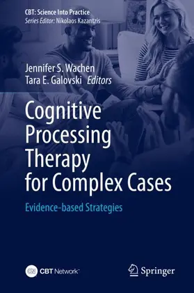 Wachen / Galovski | Cognitive Processing Therapy for Complex Cases | Buch | 978-3-031-87355-3 | www.sack.de