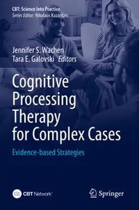 Wachen / Galovski |  Cognitive Processing Therapy for Complex Cases | Buch |  Sack Fachmedien