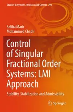 Marir / Chadli |  Control of Singular Fractional Order Systems: LMI Approach | Buch |  Sack Fachmedien