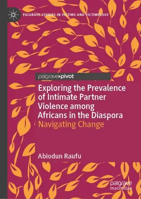 Raufu |  Exploring the Prevalence of Intimate Partner Violence among Africans in the Diaspora | Buch |  Sack Fachmedien