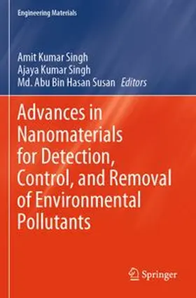 Singh / Susan |  Advances in Nanomaterials for Detection, Control, and Removal of Environmental Pollutants | Buch |  Sack Fachmedien