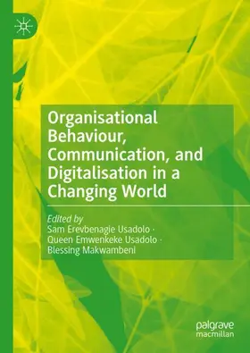 Usadolo / Makwambeni |  Organisational Behaviour, Communication, and Digitalisation in a Changing World | Buch |  Sack Fachmedien
