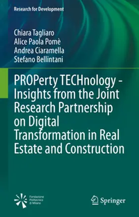 Tagliaro / Bellintani / Pomè |  PROPerty TECHnology - Insights from the Joint Research Partnership on Digital Transformation in Real Estate and Construction | Buch |  Sack Fachmedien