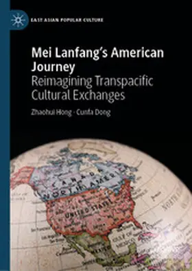Hong / Dong |  Mei Lanfang's American Journey | eBook | Sack Fachmedien