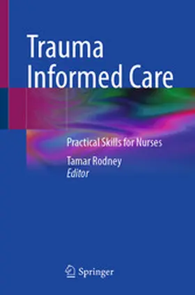 Rodney |  Trauma Informed Care | eBook | Sack Fachmedien