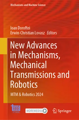 Lovasz / Doroftei |  New Advances in Mechanisms, Mechanical Transmissions and Robotics | Buch |  Sack Fachmedien