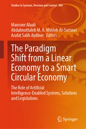 Alaali / Musleh Al-Sartawi / Aydiner | The Paradigm Shift from a Linear Economy to a Smart Circular Economy | E-Book | sack.de