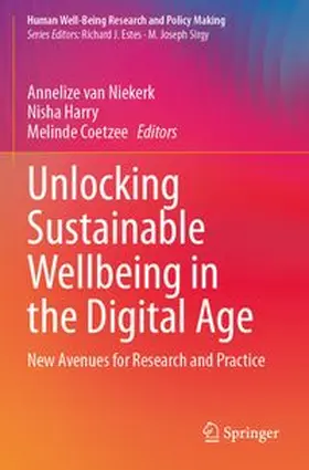 van Niekerk / Harry / Coetzee |  Unlocking Sustainable Wellbeing in the Digital Age | Buch |  Sack Fachmedien