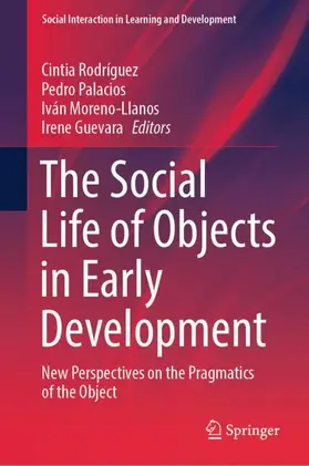 Rodríguez / Guevara / Palacios |  The Social Life of Objects in Early Development | Buch |  Sack Fachmedien