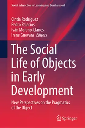 Rodríguez / Palacios / Moreno-Llanos |  The Social Life of Objects in Early Development | eBook | Sack Fachmedien
