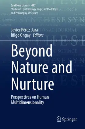 Ongay / Pérez-Jara |  Beyond Nature and Nurture | Buch |  Sack Fachmedien