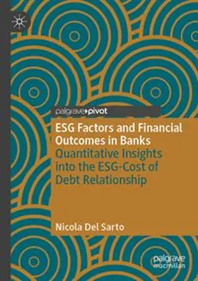 Del Sarto |  ESG Factors and Financial Outcomes in Banks | Buch |  Sack Fachmedien