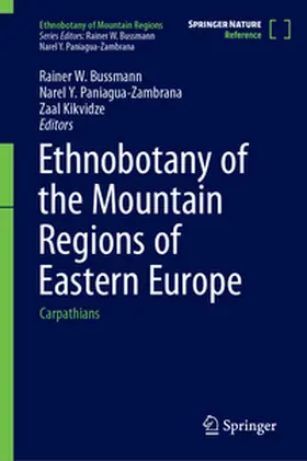 Bussmann / Kikvidze / Paniagua-Zambrana |  Ethnobotany of the Mountain Regions of Eastern Europe | Buch |  Sack Fachmedien