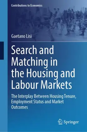 Lisi |  Search and Matching in the Housing and Labour Markets | Buch |  Sack Fachmedien