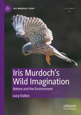 Oulton |  Iris Murdoch's Wild Imagination | Buch |  Sack Fachmedien