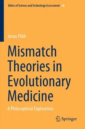Pöld |  Mismatch Theories in Evolutionary Medicine | Buch |  Sack Fachmedien