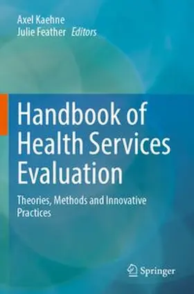 Kaehne / Feather | Handbook of Health Services Evaluation | Buch | 978-3-031-87871-8 | www.sack.de