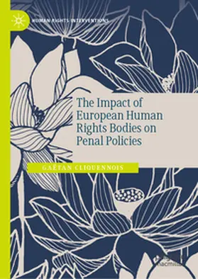 Cliquennois |  The Impact of European Human Rights Bodies on Penal Policies | eBook | Sack Fachmedien