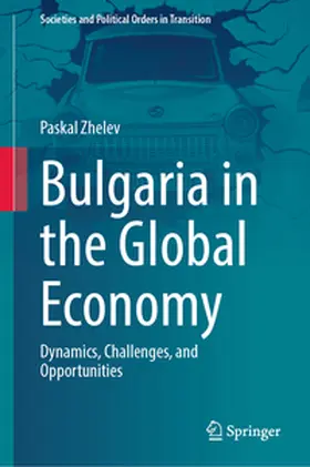 Zhelev |  Bulgaria in the Global Economy | eBook | Sack Fachmedien